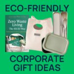 Eco-Friendly Corporate Gifting Ideas for Clients