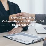 Elevate New Hire Onboarding with Thoughtful Corporate Gifts