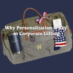 Why Personalization is Key in Corporate Gifting