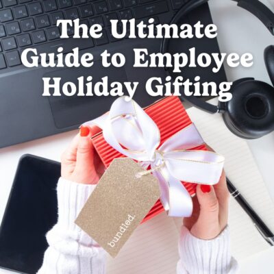 The Ultimate Guide to Employee Holiday Gifting: Why It Matters, What’s Trending, and How Bundled Makes It Effortless